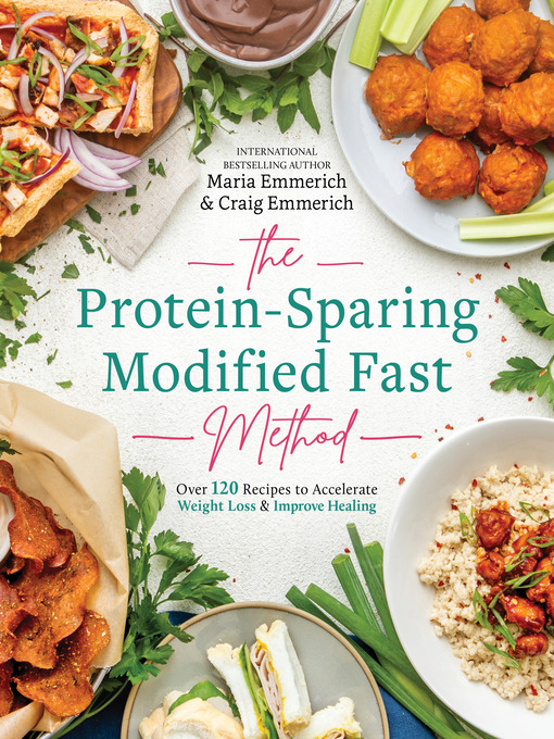 Title details for The Protein-Sparing Modified Fast Method by Maria Emmerich - Wait list